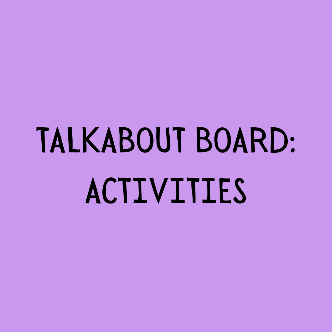 TalkAbout Boards: Activities