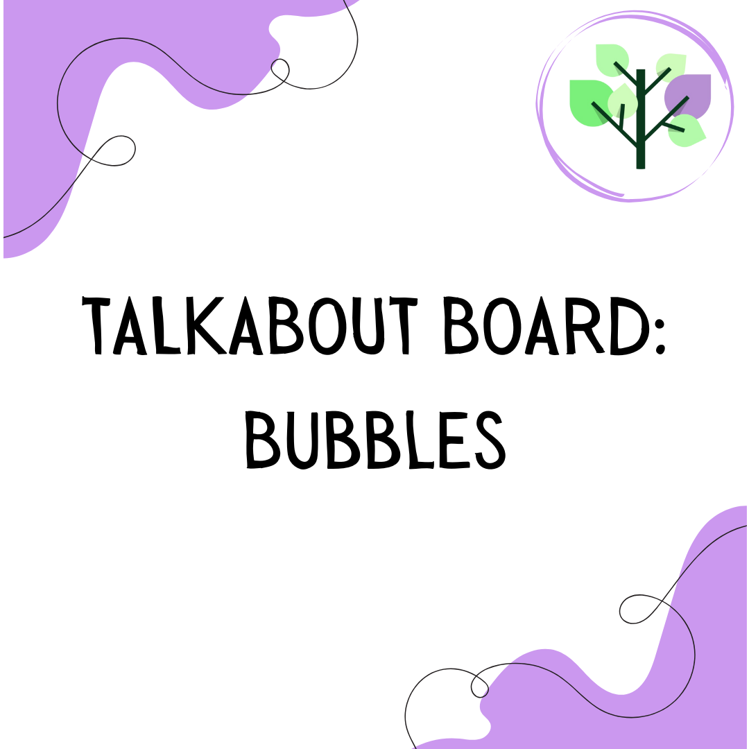 TalkAbout Boards: Bubbles
