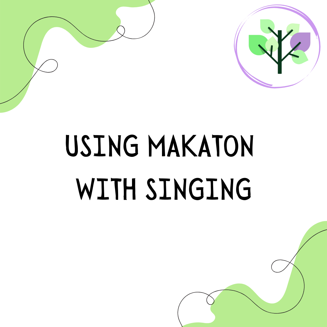 Using Makaton with Singing